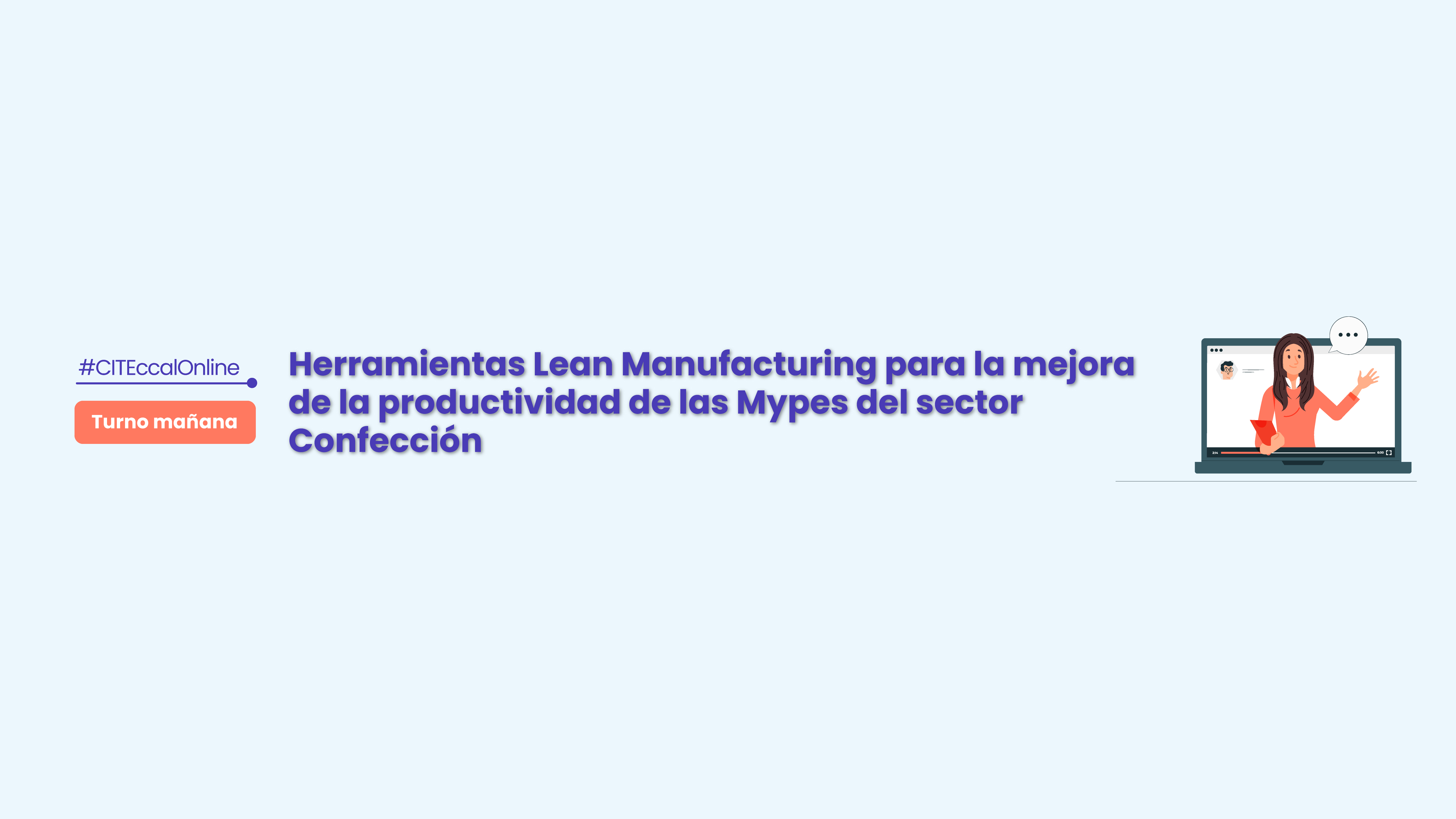 Herramientas Lean Manufacturing para la mejora de la productividad de las Mypes del sector confección
