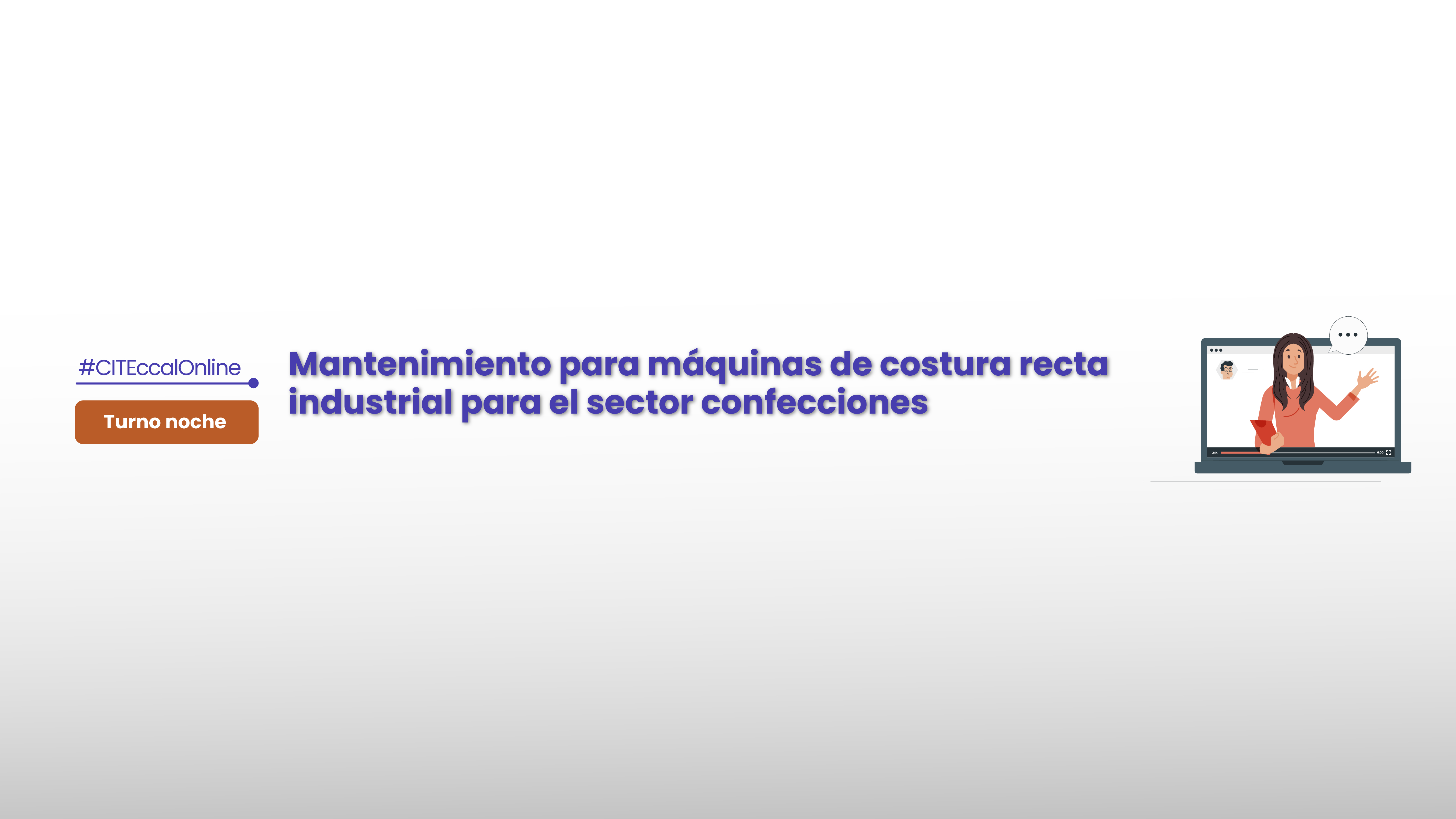 Mantenimiento para máquinas de costura recta industrial para el sector confecciones - Turno noche